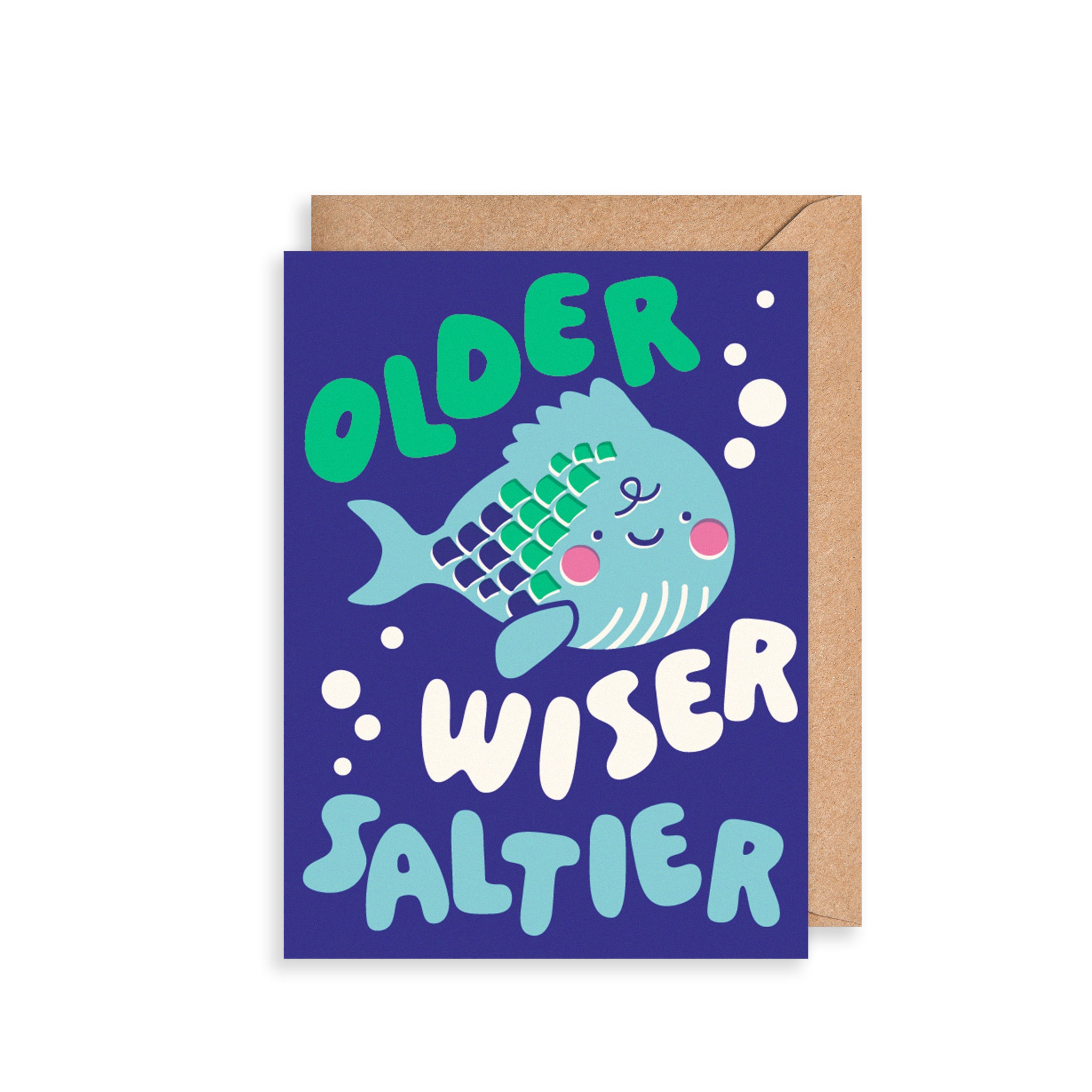 Older Wiser Saltier Birthday Card