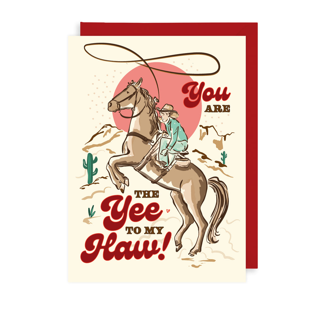 You Are My Yeehaw Greetings Card The Art File