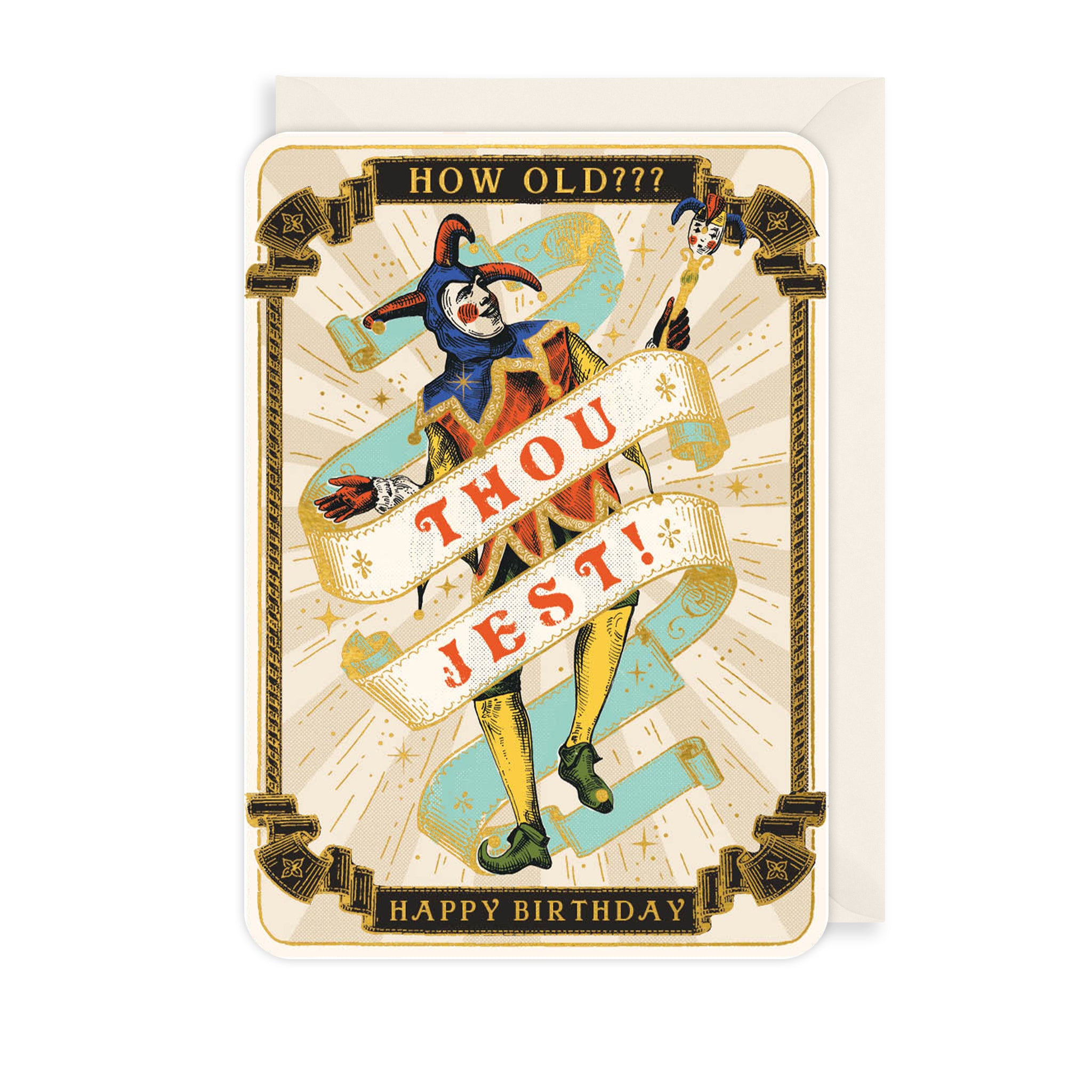 How Old? Thou Jest! Birthday Card
