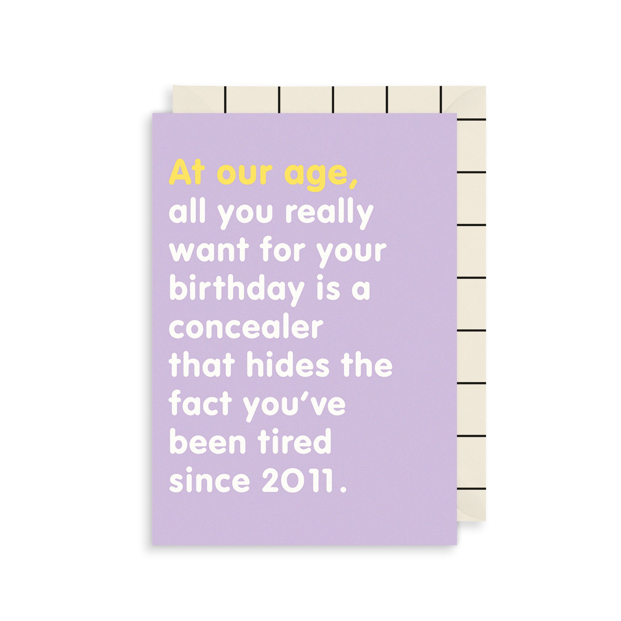 Tired Since 2011 Greetings Card The Art File