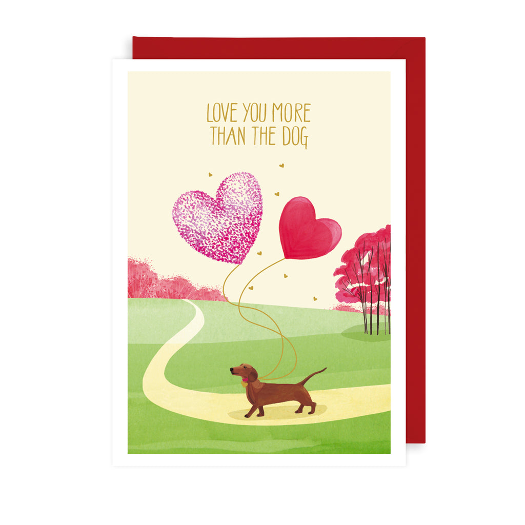 Love You More Greetings Card The Art File