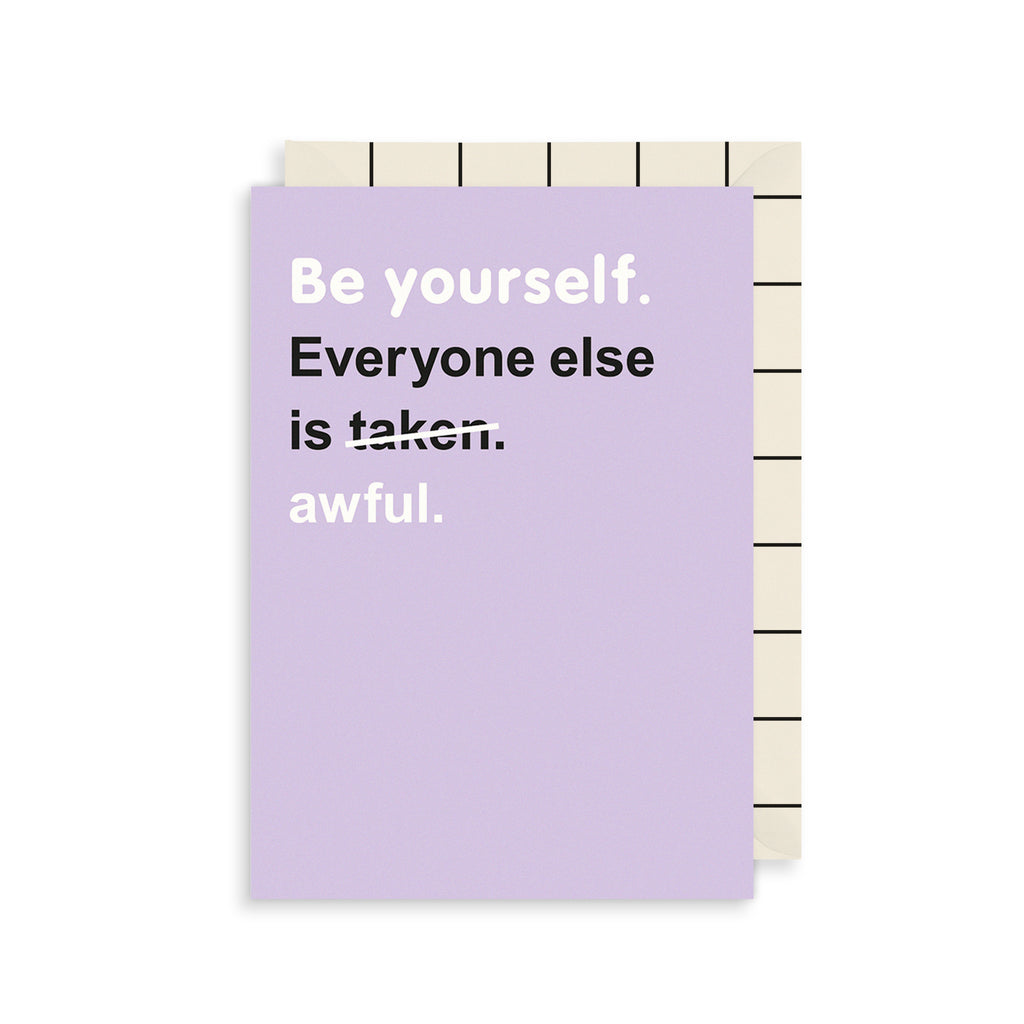 Be Yourself Greetings Card The Art File